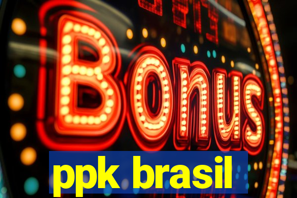 ppk brasil